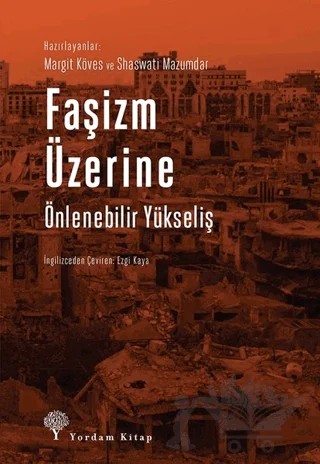 Faşizm Üzerine Önlenebilir Yükseliş – Margit Köves, Shaswati Mazumdar – Yordam Kitap kitap kapağı