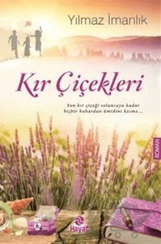 Kır Çiçekleri – Yılmaz İmanlık – Hayat Yayınları kitap kapağı