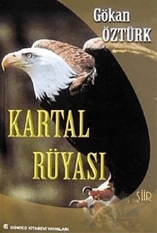 Kartal Rüyası – Gökan Öztürk – Gündüz Kitabevi Yayınları kitap kapağı