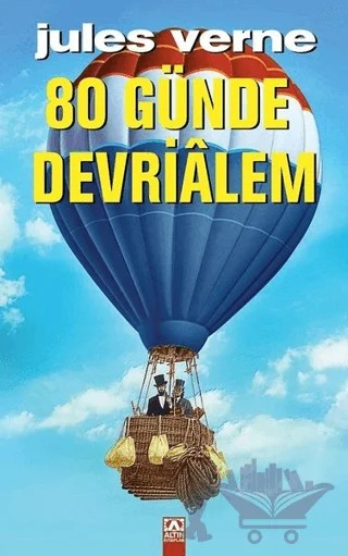 80 Günde Devrialem – Jules Verne – Altın Kitaplar kitap kapağı