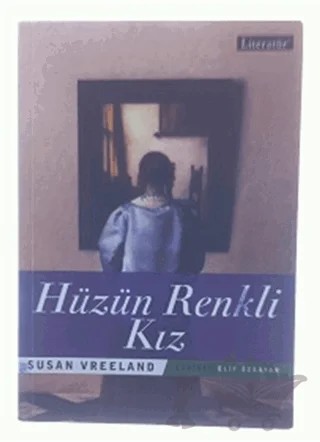 Hüzün Renkli Kız – Susan Vreeland – Literatür Yayıncılık kitap kapağı