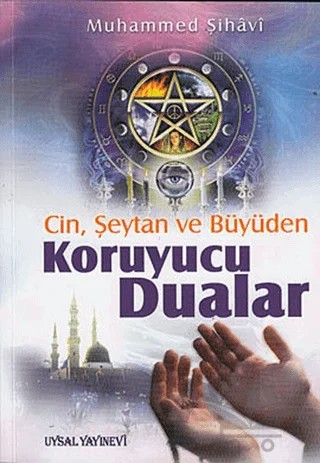 Cin, Şeytan ve Büyüden Koruyucu Dualar – Muhammed Şihavi – Uysal Yayınevi kitap kapağı