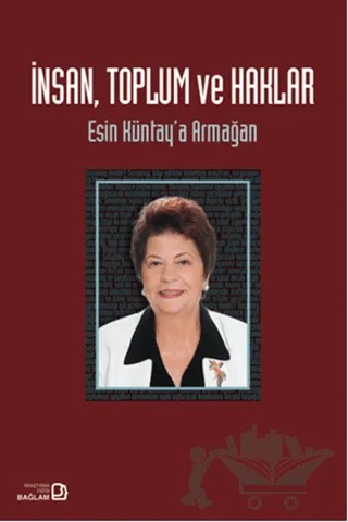 İnsan Toplum ve Haklar - Esin Küntay'a Armağan – Ayşe Durakbaşa – Bağlam Yayınları kitap kapağı