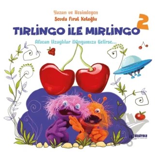 Tırlingo İle Mırlingo 2 – Sevda Fırat Kotoğlu – Bilgiyolu Kültür Yayınları kitap kapağı