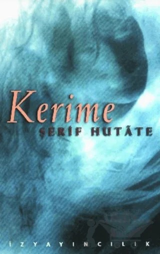 Kerime – Şerif Hutate – İz Yayıncılık kitap kapağı
