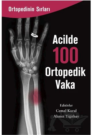 Acilde 100 Ortopedik Vaka – Cemal Kural, Ahmet Yiğitbay – Zinde Yayıncılık kitap kapağı