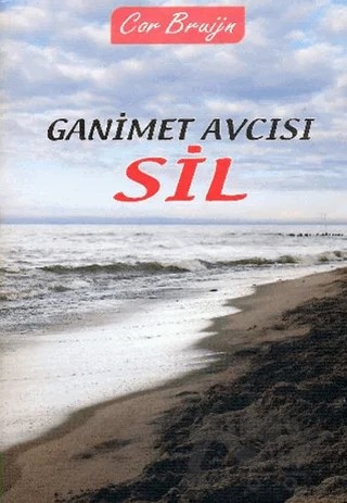 Ganimet Avcısı Sil – Cor Bruijn – Destek Yayınları kitap kapağı