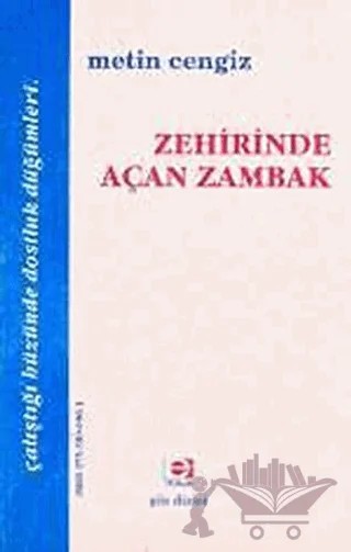 Zehirinde Açan Zambak – Metin Cengiz – E Yayınları kitap kapağı