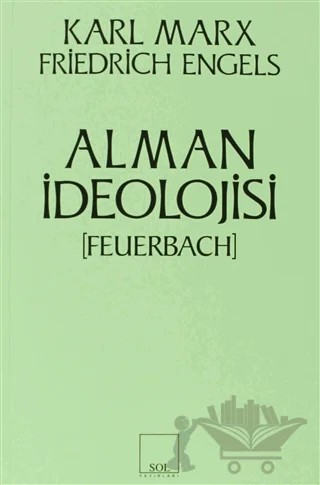 Alman İdeolojisi (Feuerbach) – Friedrich Engels, Karl Marx – Sol ve Onur Yayınları kitap kapağı
