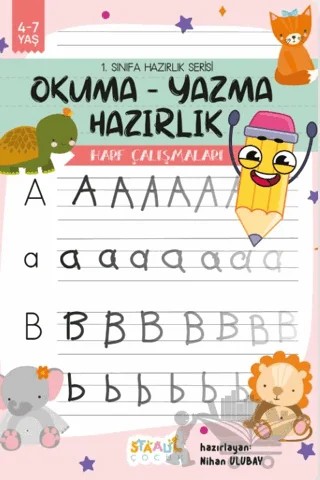1. Sınıfa Hazırlık Serisi / Okuma - Yazma Hazırlık / Harf Çalışmaları Aktivite Kitabı – Kolektif – Staau Çocuk kitap kapağı