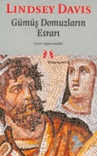 Gümüş Domuzların Esrarı – Lindsey Davis – Kitap Yayınevi kitap kapağı