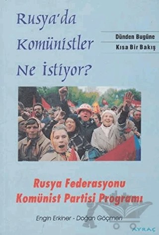 Rusya'da Komünistler Ne İstiyor? – Doğan Göçmen, Engin Erkiner – Art Basın Yayın Hizmetleri kitap kapağı