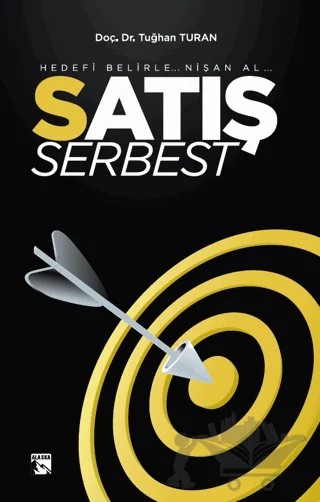 Satış Serbest – Tuğhan Turan – Alaska Yayınevi kitap kapağı