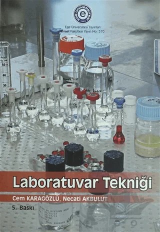 Laboratuvar Tekniği – Cem Karagözlü, Necati Akbulut – Ege Üniversitesi Yayınları kitap kapağı