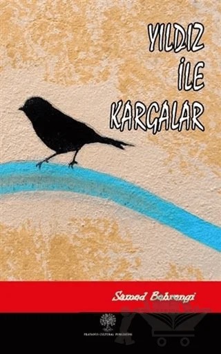 Yıldız ile Kargalar – Samed Behrengi – Platanus Publishing kitap kapağı