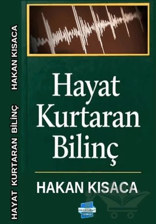 Hayat Kurtaran Bilinç – Hakan Kısaca – Kalem Lügat Yayıncılık kitap kapağı