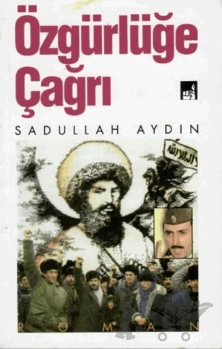 Özgürlüğe Çağrı – Sadullah Aydın – İhtar Yayıncılık kitap kapağı