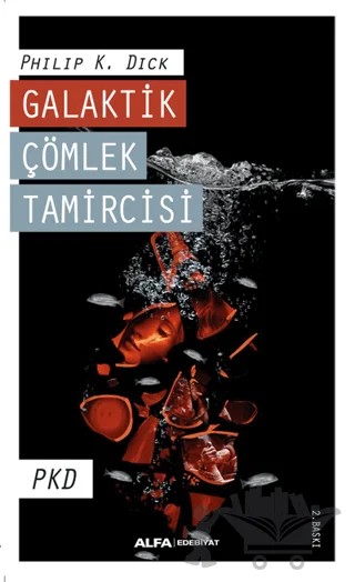 Galaktik Çömlek Tamircisi – Philip K. Dick – Alfa Yayınları kitap kapağı