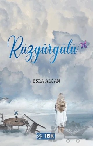 Rüzgargülü – Esra Algan – İBK - İz Bırakan Kalemler kitap kapağı