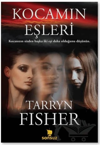 Kocamın Eşleri – Tarryn Fisher – Sonsuz Kitap Yayınları kitap kapağı