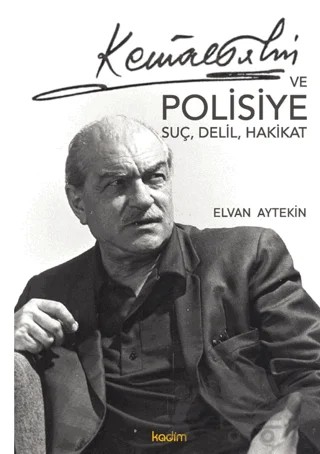 Kemal Tahir ve Polisiye – Elvan Aytekin – Kadim Yayınları kitap kapağı