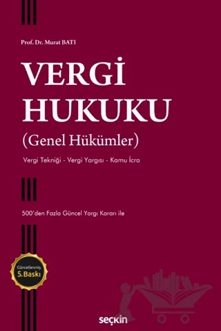 Vergi Hukuku – Murat Batı – Seçkin Yayıncılık kitap kapağı