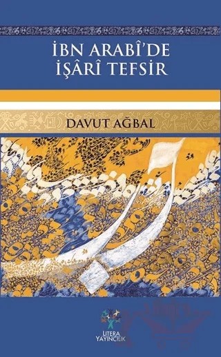 İbn Arabi'de İşari Tefsir – Davut Ağbal – Litera Yayıncılık kitap kapağı