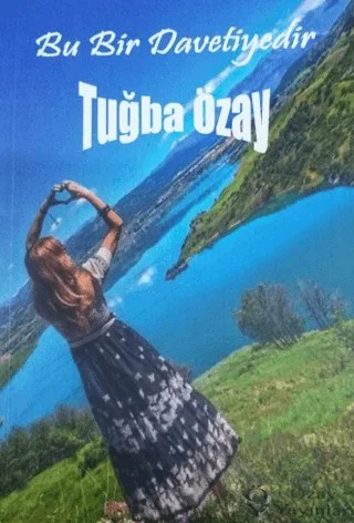 Bu Bir Davetiyedir – Tuğba Özay – Özay Yayınları kitap kapağı