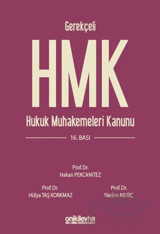 Gerekçeli Hukuk Muhakemeleri Kanunu ve İlgili Mevzuat – Hülya Taş Korkmaz, Hakan Pekcanıtez, Nedim Meriç – On İki Levha Yayınları kitap kapağı