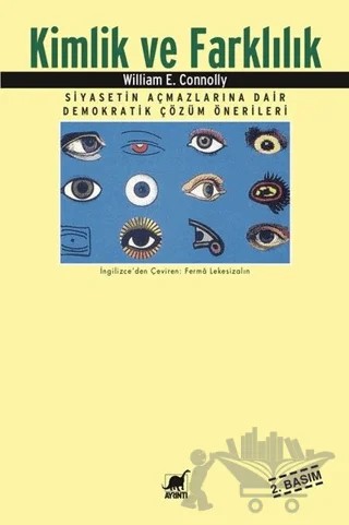 Kimlik ve Farklılık Siyasetin Açmazlarına Dair Demokratik Çözüm Önerileri – William E. Connolly – Ayrıntı Yayınları kitap kapağı