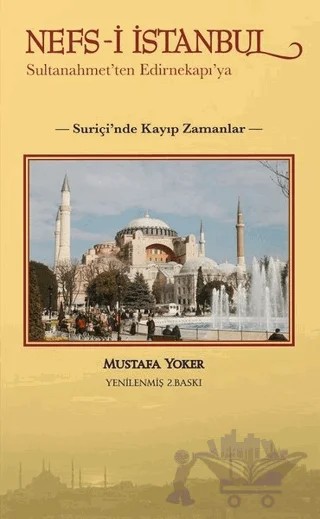 Nefs-i İstanbul: Sultanahmet'ten Edirnekapı'ya – Mustafa Yoker – Alternatif Yayıncılık kitap kapağı