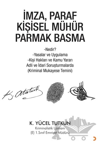 İmza, Paraf Kişisel Mühür Parmak Basma – K. Yücel Tutkun – Cinius Yayınları kitap kapağı
