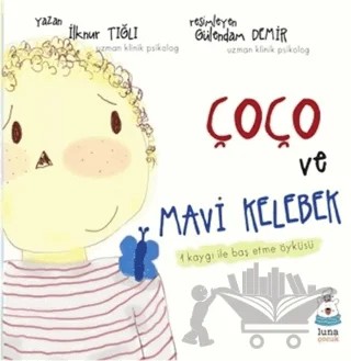 Çoço ve Mavi Kelebek – İlknur Tığlı – Luna Yayınları kitap kapağı
