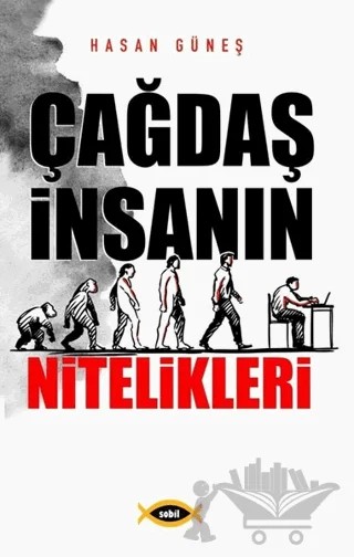 Çağdaş İnsanın Nitelikleri – Hasan Güneş – Sobil Yayıncılık kitap kapağı