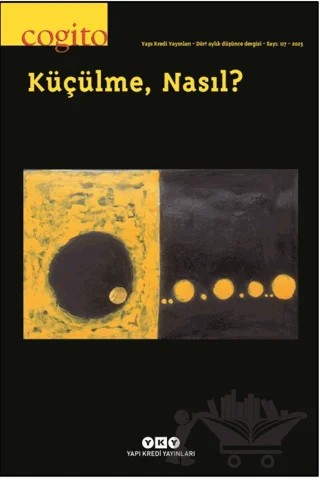 Cogito 117 - Küçülme, Nasıl? – Kolektif – Yapı Kredi Yayınları kitap kapağı