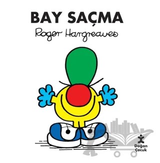 Bay Saçma – Roger Hargreaves – Doğan Çocuk kitap kapağı