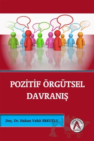 Pozitif Örgütsel Davranış – Hakan Vahit Erkutlu – Akademisyen Kitabevi kitap kapağı