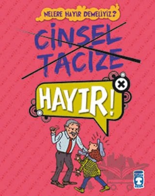 Cinsel Tacize Hayır – Delphine Sauliere – Timaş Çocuk kitap kapağı