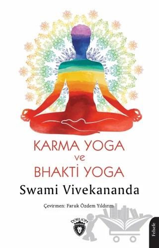 Karma Yoga ve Bhakti Yoga – Swami Vivekananda – Dorlion Yayınları kitap kapağı