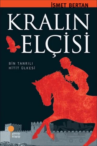 Kralın Elçisi – İsmet Bertan – Günışığı Kitaplığı kitap kapağı