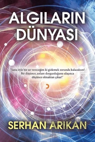Algıların Dünyası – Serhan Arıkan – Cinius Yayınları kitap kapağı