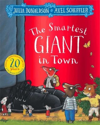 The Smartest Giant in Town (20th Anniversary Edition) – Julia Donaldson – Pan Macmillan kitap kapağı
