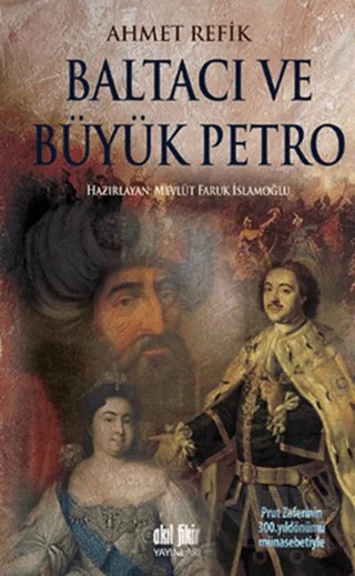 Baltacı ve Büyük Petro – Ahmet Refik – Akıl Fikir Yayınları kitap kapağı