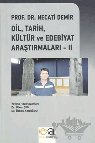 Dil, Tarih, Kültür ve Edebiyat Araştırmaları - 2 – Necati Demir – Edge Akademi Yayıncılık kitap kapağı