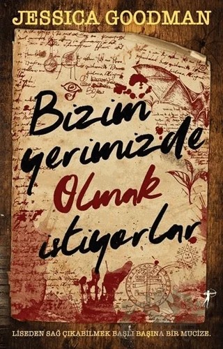 Bizim Yerimizde Olmak İstiyorlar – Jessıca Goodman – Artemis Yayınları kitap kapağı