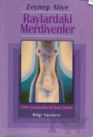 Raylardaki Merdivenler – Zeynep Aliye – Bilgi Yayınevi kitap kapağı