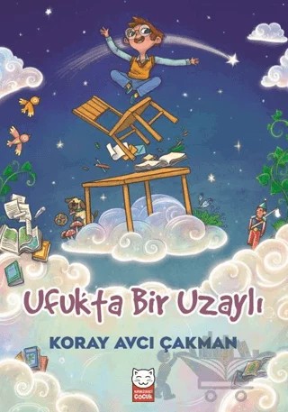 Ufukta Bir Uzaylı – Koray Avcı Çakman – Kırmızı Kedi Çocuk kitap kapağı