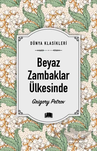 Beyaz Zambaklar Ülkesinde – Grıgory Petrov – Ema Kitap kitap kapağı