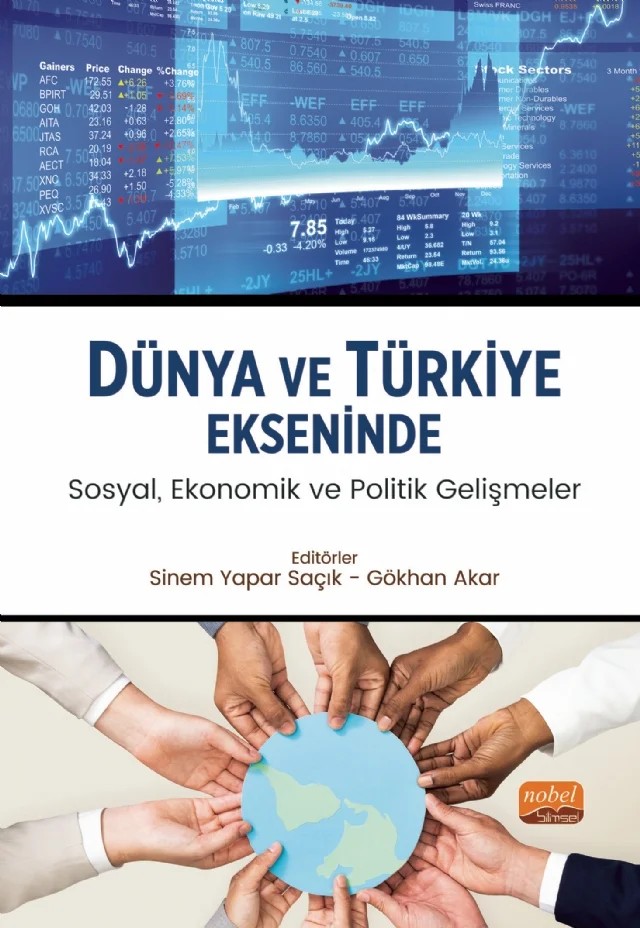 Dünya ve Türkiye Ekseninde Sosyal, Ekonomik ve Politik Gelişmeler – Abdulbaki Pınar, Ahmet Ay, Bayram Gündüz, Gökhan Akar, İbrahim Özmen, Kıymet Yavuzaslan, Mehmet Alagöz, Murat Beşer, Mustafa Gerçeker, Nadide Sevil Tülüce, Nazife Özge Beşer, Nurgün Topallı, Oktay Kızılkaya, Onur Ceylan, Onur Çetin, Savaş Erdoğan, Selda Başaran Alagöz, Semanur Soyyiği – Nobel Bilimsel Eserler kitap kapağı