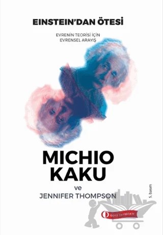 Einstein’dan Ötesi – Jennifer Thompson, Michio Kaku – ODTÜ Geliştirme Vakfı Yayıncılık kitap kapağı